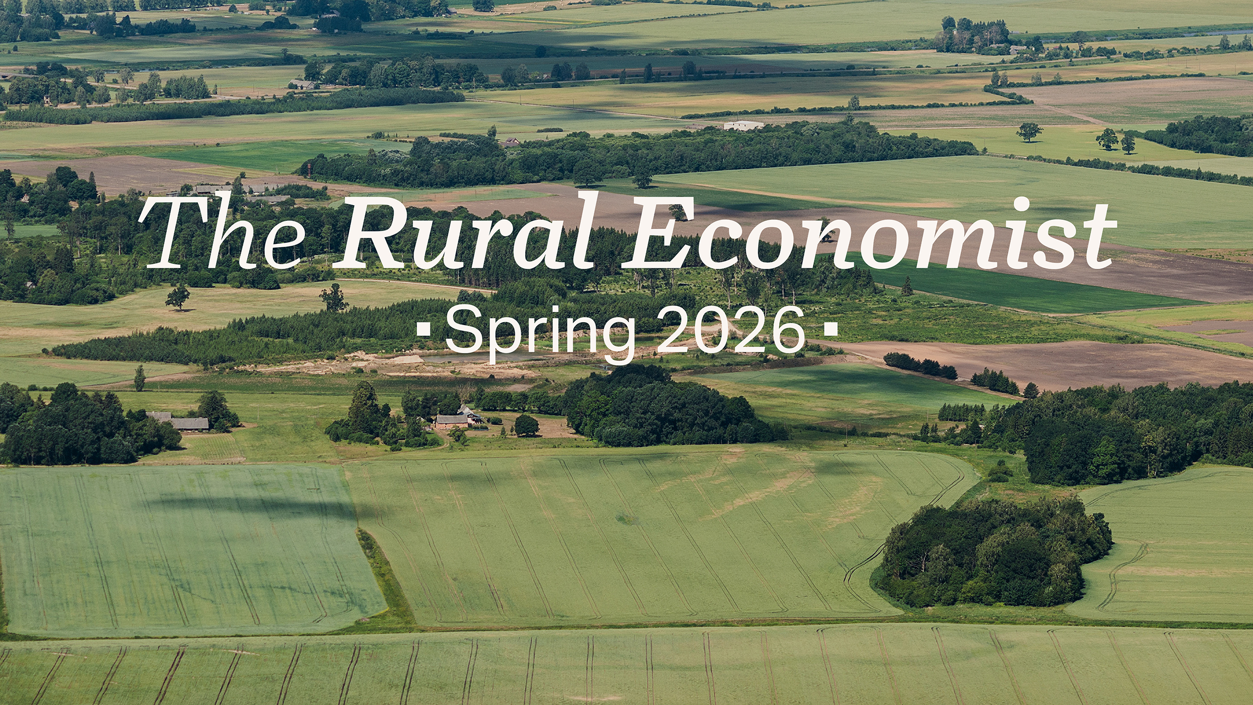 Rural Economist June 2026 - Aerial view of a rural landscape